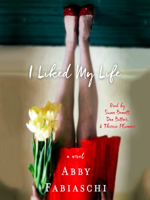 Title details for I Liked My Life by Abby Fabiaschi - Available